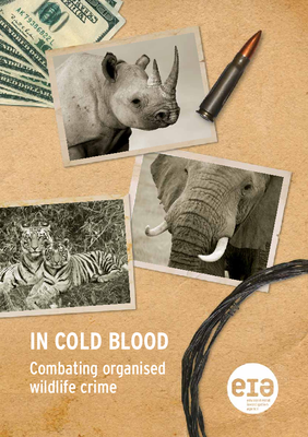 In Cold Blood: Combating Organized Wildlife Crime