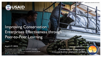 Webinar Slides: Improving Conservation Enterprises Effectiveness through Peer-to-Peer Learning