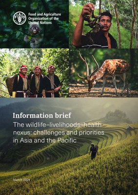 Information Brief: The Wildlife–Livelihoods–Health Nexus: Challenges and Priorities in Asia and the Pacific