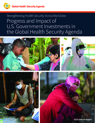 Strengthening Health Security Across the Globe: Progress and Impact of United States Government Investments in the Global Health Security Agenda