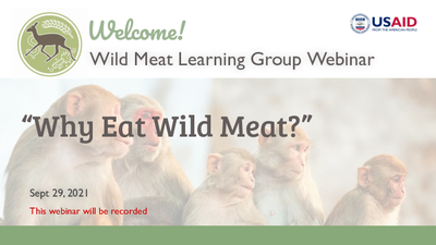 Webinar Presentation: Why Eat Wild Meat?