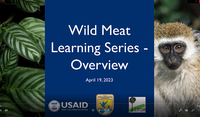 USAID Wild Meat Collaborative Learning Group is hosting a four-part webinar series, the first of which introduces participants to the Wild Meat LG’s theory of change and associated learning questions to create a shared language across participants.