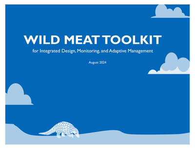 Wild Meat Toolkit for Integrated Design, Monitoring, and Adaptive Management