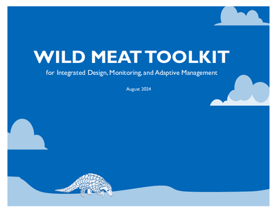 Wild Meat Toolkit for Integrated Design, Monitoring, and Adaptive Management