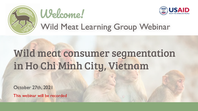 Webinar Presentation: Wild meat consumer segmentation in Ho Chi Minh City, Vietnam
