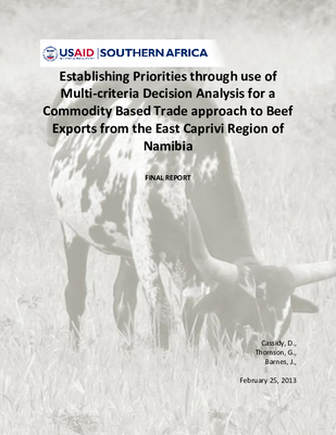 Establishing Priorities Through Use of Multi-Criteria Decision Analysis For A Commodity Based Trade Approach To Beef Exports From the East Caprivi Region of Namibia