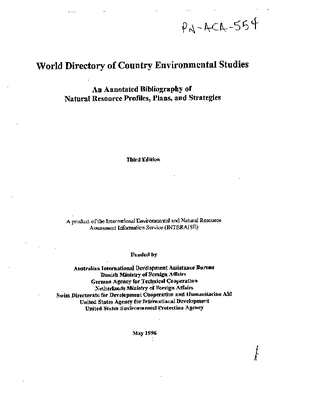 World directory of country environmental studies: An annotated bibliography of natural resource profiles, plans, and strategies, 3rd Edition