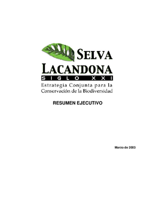 Resumen Ejecutivo de Estrategia conjunta para la conservación de la biodiversidad Selva Lacandona siglo XXI