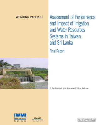 Assessment of performance and impact of irrigation and water resources systems in Taiwan and Sri Lanka: Final report
