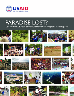 Paradise Lost?: Lessons from 25 years of USAID Environment Programs in Madagascar (Final Report)