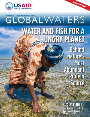 USAID Global Waters: Water and Fish For a Hungry Planet - Behind Nature's Most Abundant Protein Source | August 2012