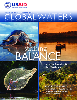 USAID Global Waters: Striking a Balance In Latin America & the Caribbean | January 2012