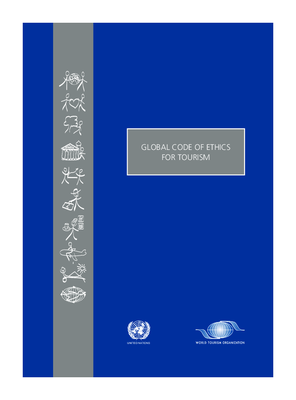 UN-WTO Global Code of Ethics for Sustainable Tourism (PDF 513KB) 