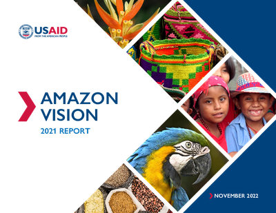USAID Amazon Vision: 2021 Report