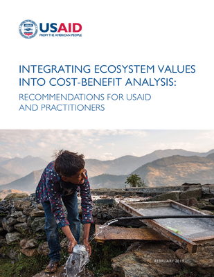 Integrating Ecosystem Values into Cost-Benefit Analysis: Recommendations for USAID and Practitioners