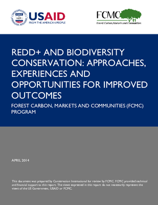  REDD+ and Biodiversity Conservation: Approaches Experiences and Opportunities for Improved Outcomes