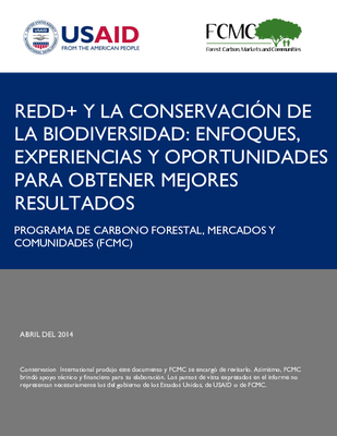  REDD+ y la conservación de la biodiversidad : Enfoques, experiencias y oportunidades para obtener mejores resultados