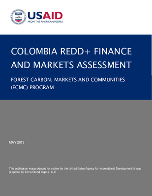 Colombia REDD+ Finance and Markets Assessment