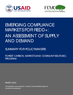 Emerging Compliance Markets for REDD+: An Assessment of Supply and Demand: Summary for Policymakers
