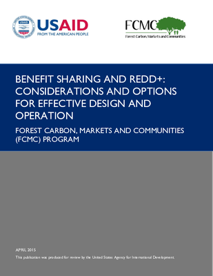 Benefit Sharing and REDD+: Considerations and Options for Effective Design and Operation
