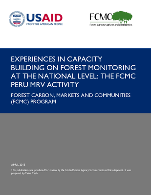 Experiences in Capacity Building on Forest Monitoring at the National Level: The FCMC Peru MRV Activity