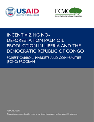 Incentivizing No-Deforestation Palm Oil Production in Liberia and the Democratic Republic of Congo