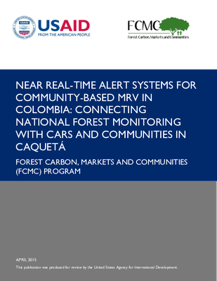 Near Real-time Alert Systems for Community-based MRV in Colombia: Connecting National Forest Monitoring with CARs and Communities in Caquetá