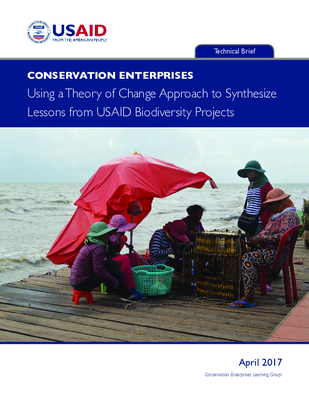 Conservation Enterprises: Using a theory of change approach to synthesize lessons from USAID biodiversity projects