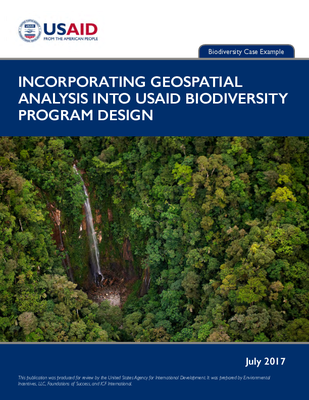 Incorporating Geospatial Analysis into USAID Biodiversity Program Design