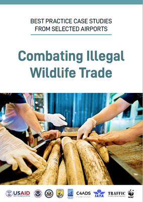 Airports Case Studies on Combating Illegal Wildlife Trade