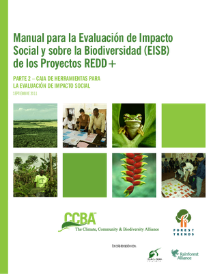 Social and Biodiversity Impact Assessment (SBIA) Manual for REDD+ Projects: Part 2 – Social Impact Assessment Toolbox (Spanish)