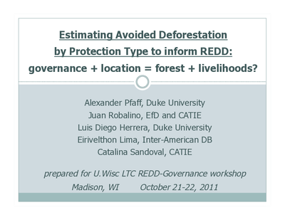 Estimating Avoided Deforestation by Protection type: Can governance plus location equal forest plus livelihoods? 