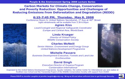 2008 Carbon Markets, Conservation, and Poverty Reduction Panel and Side Event- Opportunities and Challenges of REDD (New York, USA)