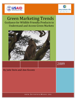 Green Marketing Trends - Guidance for Wildlife Friendly Products to Understand and Access Green Markets