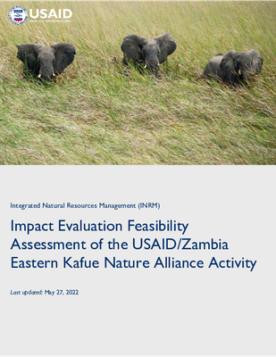 Impact Evaluation Feasibility Assessment of the USAID/Zambia Eastern Kafue Nature Alliance Activity