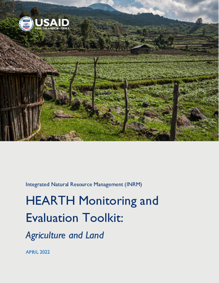 USAID HEARTH Monitoring and Evaluation Toolkit: Agriculture and Land