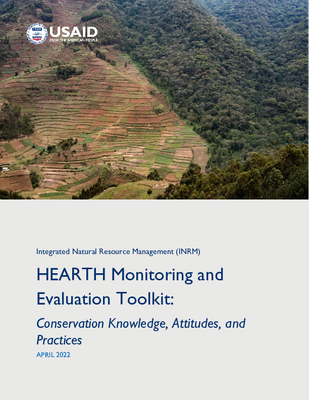 USAID HEARTH Monitoring and Evaluation Toolkit: Conservation Knowledge, Attitudes, and Practices
