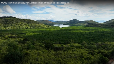 USAID Fish Right Legacy Part 7: Resilient and Sustainable Landscapes