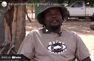 Docuseries: The Last Free Rhinos Episode 2: It Takes a Village